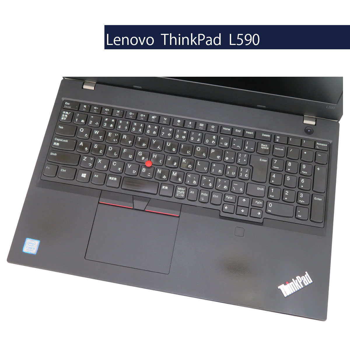 lenovo ThinkPad L590 Core i5 8265U 8GB SSD256GB (Win11Pro) FHD �L�[�A�p�[���e�J�� �^�b�`�p�b�h�s��
