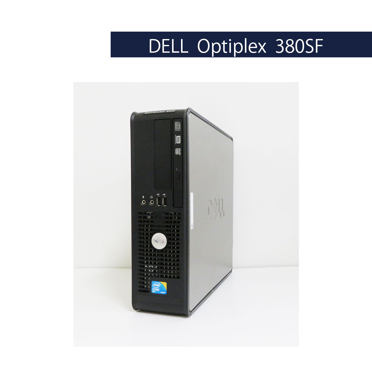 DELL Optiplex 380SF Core2Duo E8400 (Win7)